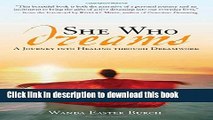 [Popular] She Who Dreams: A Journey into Healing through Dreamwork Hardcover OnlineCollection