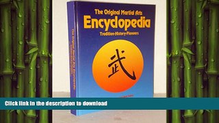 READ book  The Original Martial Arts Encyclopedia: Tradition, History, Pioneers  DOWNLOAD ONLINE