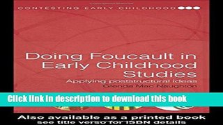 [PDF] Doing Foucault in Early Childhood Studies: Applying Post-Structural Ideas (Contesting Early