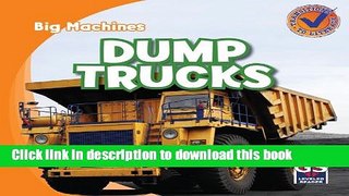 [Download] Dump Trucks (Big Machines) Kindle Free