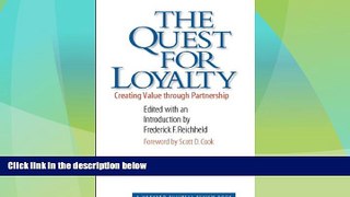 Must Have  The Quest for Loyalty: Creating Value Through Partnerships (Harvard Business Review