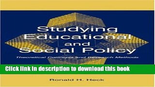 [PDF] Studying Educational and Social Policy: Theoretical Concepts and Research Methods