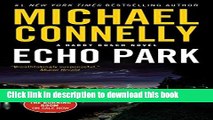 [Popular] Books Echo Park (A Harry Bosch Novel) Full Online