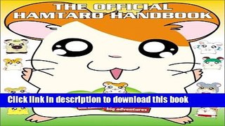 [Download] The Official Hamtaro Handbook Hardcover Collection