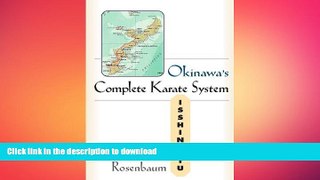Free [PDF] Downlaod  Okinawa s Complete Karate System: Isshin Ryu  DOWNLOAD ONLINE