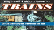 [PDF] Seymour Simon s Book of Trains Full Online