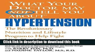 [Popular] What Your Doctor May Not Tell You About(TM): Hypertension: The Revolutionary Nutrition