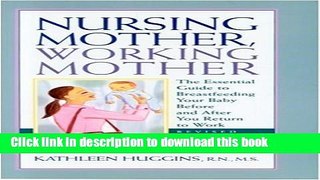 [Popular] Nursing Mother, Working Mother Kindle Free