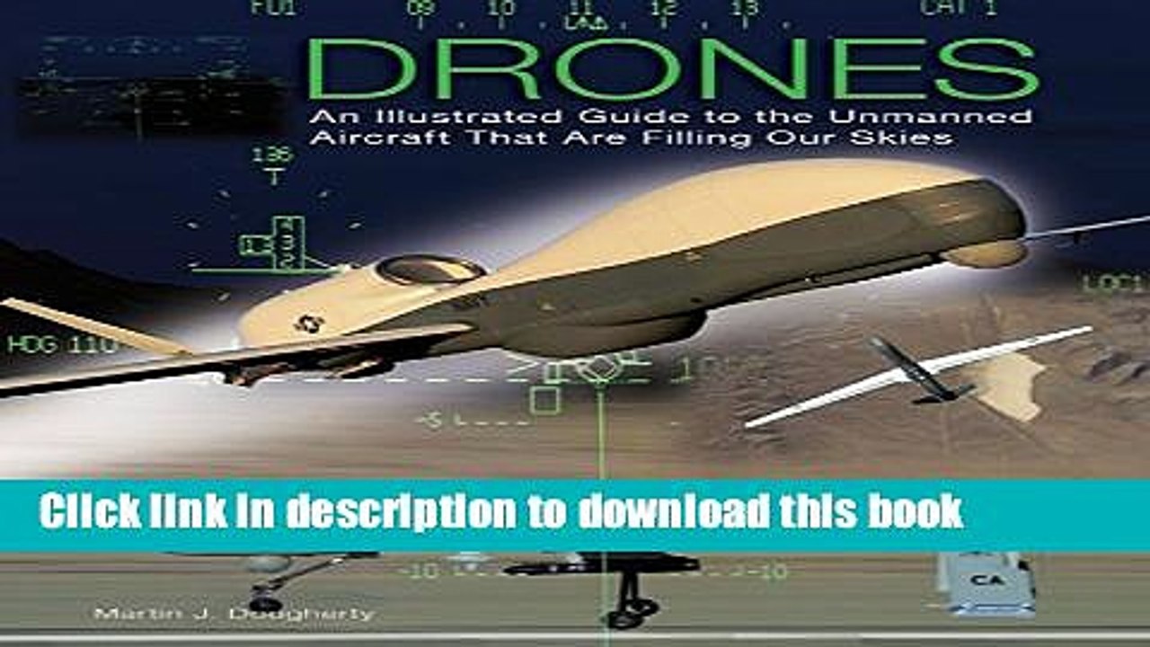 [PDF] Drones: An Illustrated Guide to the Unmanned Aircraft that are Filling Our Skies [Online