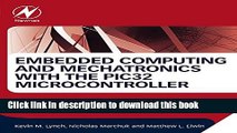 [Download] Embedded Computing and Mechatronics with the PIC32 Microcontroller Kindle Online