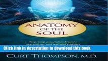 [Popular] Books Anatomy of the Soul: Surprising Connections between Neuroscience and Spiritual