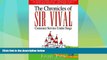 Must Have  The Chronicles of SIR VIVAL: Customer Service Under Siege  READ Ebook Full Ebook Free