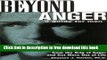 [Popular] Books Beyond Anger: A Guide for Men: How to Free Yourself from the Grip of Anger and Get