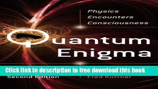 [Popular] Books Quantum Enigma: Physics Encounters Consciousness Free Online