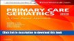 [Popular] Books Ham s Primary Care Geriatrics: A Case-Based Approach (Expert Consult: Online and