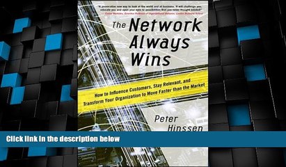 READ FREE FULL  The Network Always Wins: How to Influence Customers, Stay Relevant, and Transform