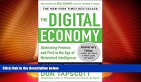 READ FREE FULL  The Digital Economy ANNIVERSARY EDITION: Rethinking Promise and Peril in the Age