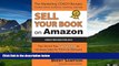 READ FREE FULL  Sell Your Book on Amazon: The Book Marketing COACH Reveals Top-Secret 