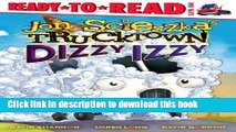 [Download] Dizzy Izzy (Jon Scieszka s Trucktown) Paperback Collection