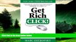 READ FREE FULL  Get Rich Click!: The Ultimate Guide to Making Money on the Internet  READ Ebook