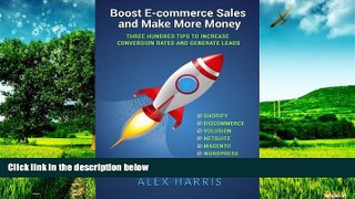Full [PDF] Downlaod  Boost E-commerce Sales and Make More Money: Three Hundred Tips to Increase