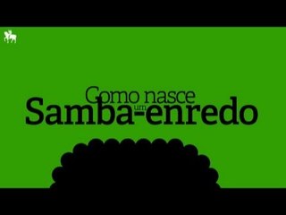 Como nasce um samba-enredo