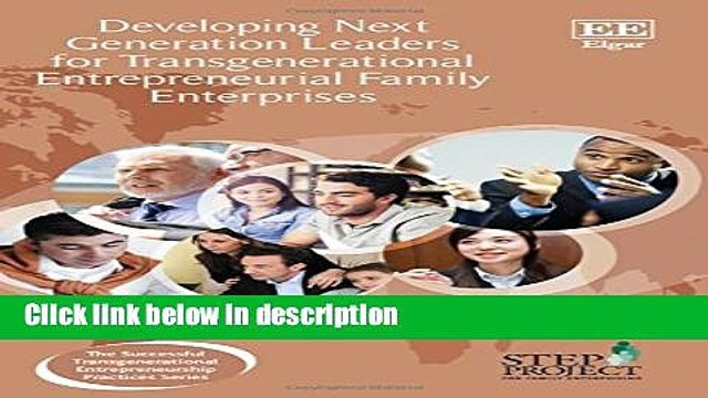 Download Developing Next Generation Leaders for Transgenerational Entrepreneurial Family