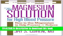 [Popular] The Magnesium Solution for High Blood Pressure Kindle Free