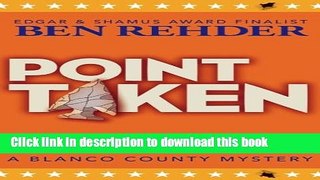 [Popular] Books Point Taken (Blanco County Mysteries) (Volume 10) Full Online