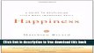 [Popular] Books Happiness: A Guide to Developing Life s Most Important Skill Full Online