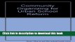 [PDF] Community Organizing for Urban School Reform Reads Online