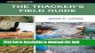 [Download] The Tracker s Field Guide: A Comprehensive Handbook for Animal Tracking in the United