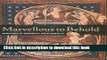 [Download] Marvellous to Behold: Miracles in Illuminated Manuscripts Hardcover Free