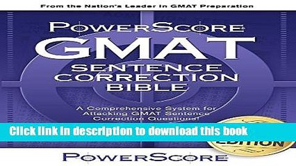 [Download] The PowerScore GMAT Sentence Correction Bible Paperback Free