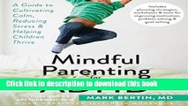 [Popular] Books Mindful Parenting for ADHD: A Guide to Cultivating Calm, Reducing Stress, and