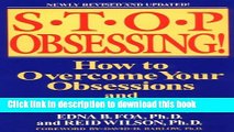 [Popular] Books Stop Obsessing!: How to Overcome Your Obsessions and Compulsions (Revised Edition)