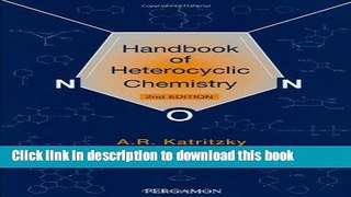 Download Handbook of Heterocyclic Chemistry, Second Edition E-Book Online