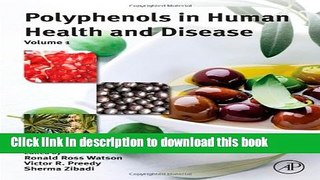 Download Polyphenols in Human Health and Disease (2 Volumes set) Book Free
