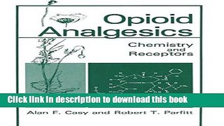 Download Opioid Analgesics: Chemistry and Receptors Book Free