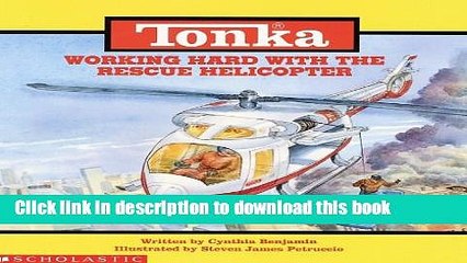 [Download] Working Hard with the Rescue Helicopter (Tonka) Kindle Free