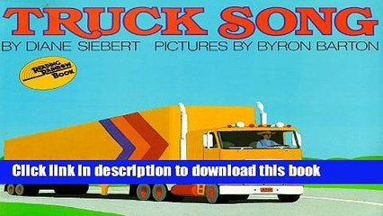 [Download] Truck Song (Reading Rainbow Book) Kindle Online