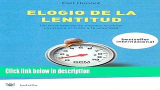 [PDF] Elogio De La Lentitud/the Praise of Moving Slow (Spanish Edition) [Full Ebook]