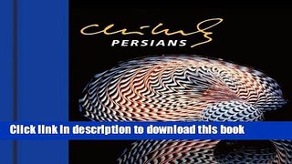 [Download] Chihuly Persians [With DVD] Paperback Collection