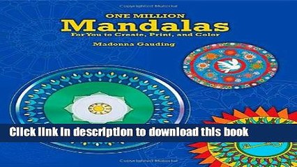 [Download] One Million Mandalas: For You to Create, Print, and Color Hardcover Online