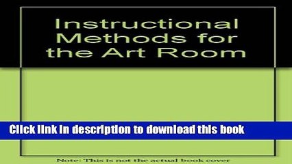 [Download] Instructional Methods for the Art Room Paperback Online
