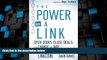 Big Deals  The Power in a Link: Open Doors, Close Deals, and Change the Way You Do Business Using