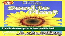 [Download] National Geographic Readers: Seed to Plant Kindle Free