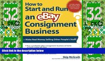 Big Deals  How to Start and Run an eBay Consignment Business  Free Full Read Most Wanted