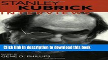 [Download] Stanley Kubrick: Interviews (Conversations with Filmmakers (Paperback)) Hardcover