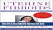[Popular] Uterine Fibroids: The Complete Guide Kindle Free